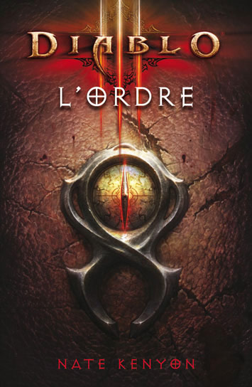 L'Ordre, roman Diablo écrit par Nate Kenyon. Sortie française le 22 août 2012.